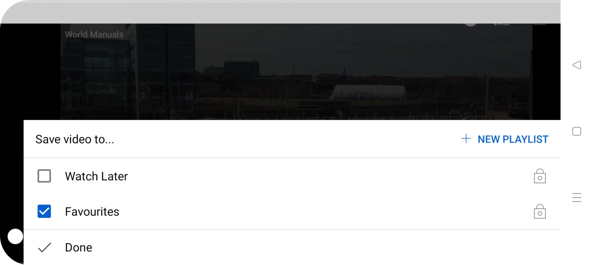 Press the required playlist. Press the required playlist.