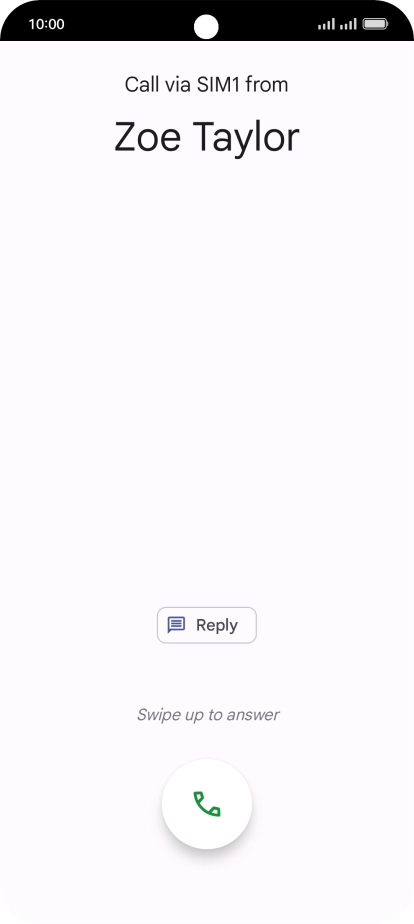 Press and drag the accept call icon upwards.