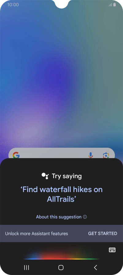Say, in your own words, what you would like your phone to do, e.g.: OPEN [application], CALL [contact], SEARCH FOR [information]. It's not necessary to use a specific command for each function.