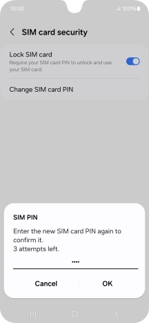 Key in the new PIN again and press OK.