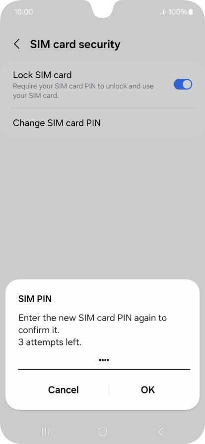 Key in the new PIN again and press OK.