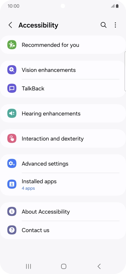 Press Vision enhancements and follow the instructions on the screen to select the required settings. Press Vision enhancements and follow the instructions on the screen to select the required settings.