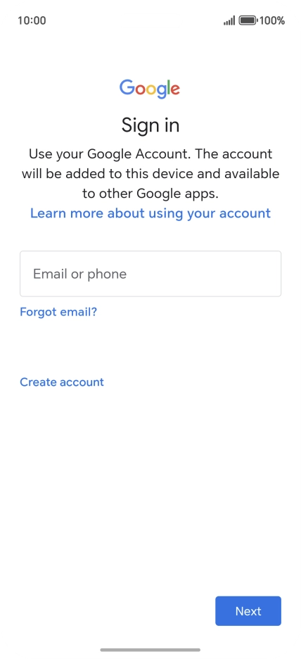 If you don't have a Google account, press Create account and follow the instructions on the screen to create an account.