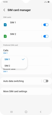 Press the required SIM. Press the required SIM.