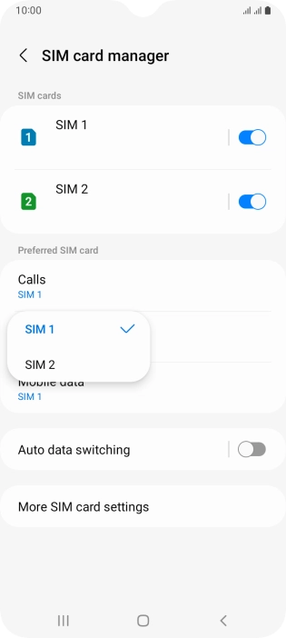 Press the required SIM. Press the required SIM.