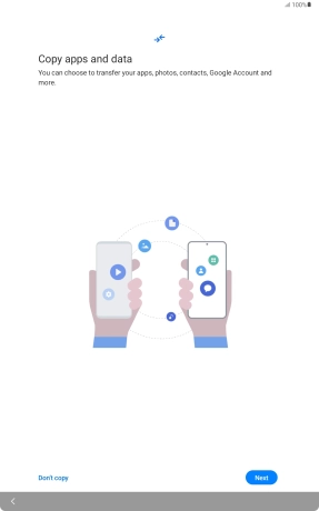 You can transfer the contents of another device to your tablet when it's activated for the first time and after a factory reset. When this screen is displayed, your tablet is ready to transfer contents from another device. You can transfer the contents of another device to your tablet when it's activated for the first time and after a factory reset. When this screen is displayed, your tablet is ready to transfer contents from another device.