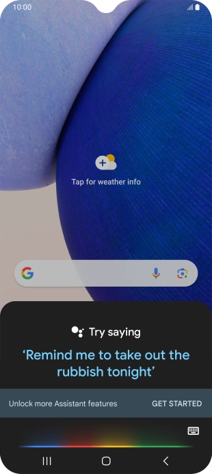 Say, in your own words, what you would like your phone to do, e.g.: CAMERA, CALL [contact], SEARCH THE WEB FOR [information].