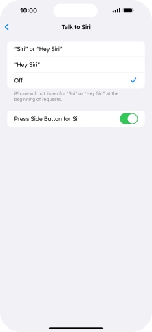 Press the required setting to turn the function on or off. If you turn on the function, you need to follow the instructions on the screen to set up Siri to recognise your voice.
