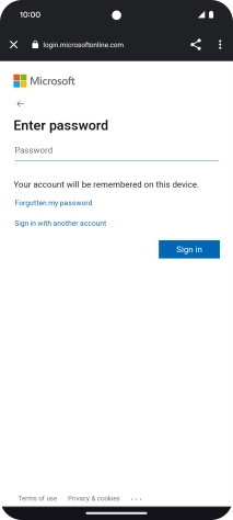Press Password and key in the password for your email account. Press Password and key in the password for your email account.