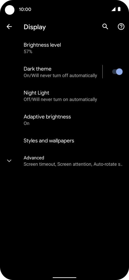 Press Brightness level. Press Brightness level.