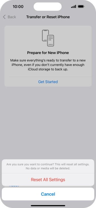 Press Reset All Settings. Wait a moment while the factory default settings are restored. Follow the instructions on the screen to set up your phone and prepare it for use.