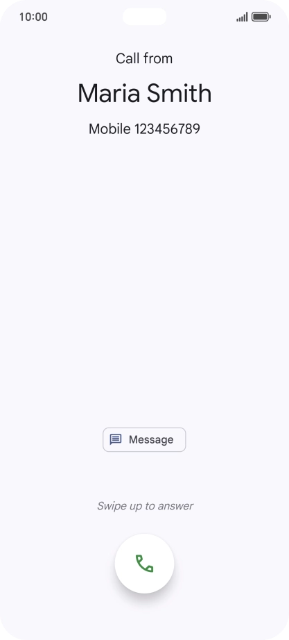 Press and drag the accept call icon upwards.