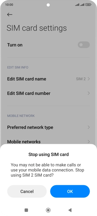 If you turn off use of the SIM, press OK.