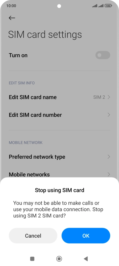If you turn off use of the SIM, press OK.