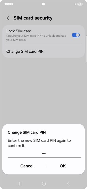Key in the new PIN again and press OK.
