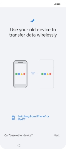 Follow the instructions on the screen to transfer the content from another phone and finish the activation of your phone.