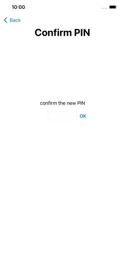 Key in the new PIN again and press OK.