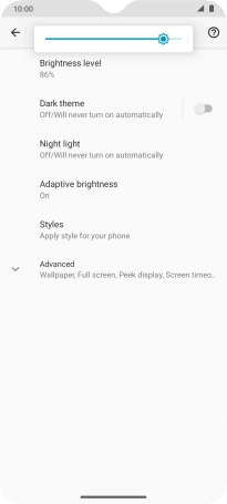 Drag the brightness indicator right or left to select the required brightness level.