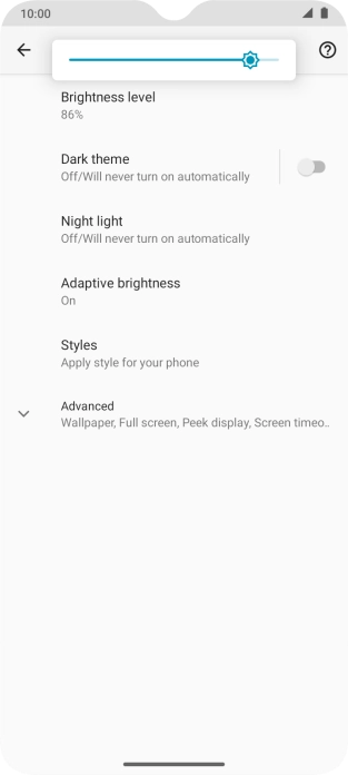 Drag the brightness indicator right or left to select the required brightness level.