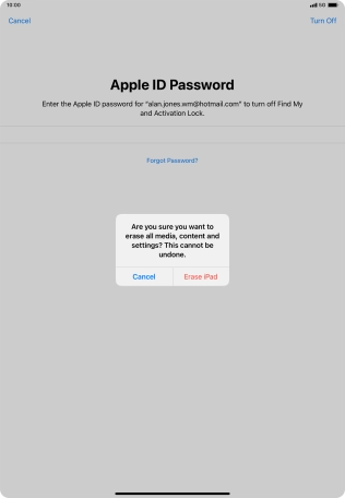Key in the password for your Apple ID and press Erase iPad. Wait a moment while the factory default settings are restored. Follow the instructions on the screen to set up your tablet and prepare it for use. Key in the password for your Apple ID and press Erase iPad. Wait a moment while the factory default settings are restored. Follow the instructions on the screen to set up your tablet and prepare it for use.