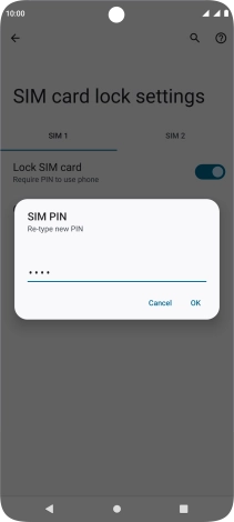 Key in the new PIN again and press OK.