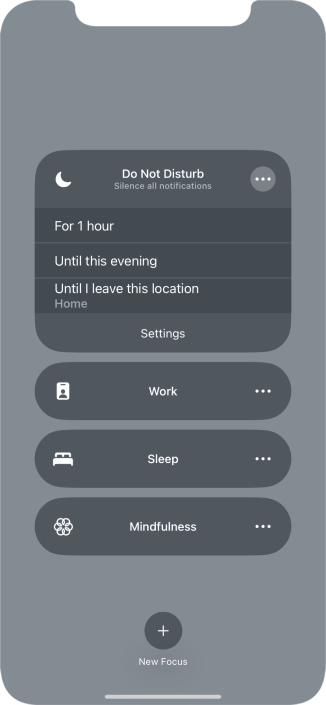 Press the required setting to activate the selected focus mode for a specified period of time or until you leave your current location.