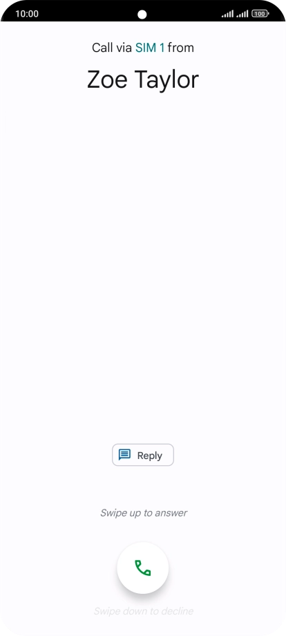Press and drag the accept call icon upwards.