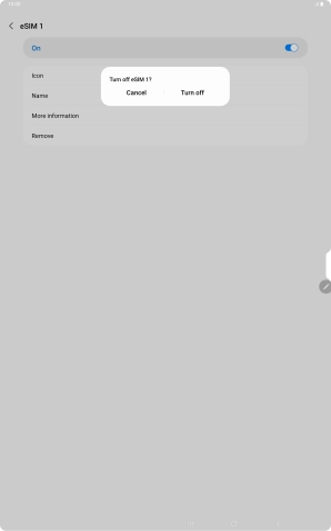 If you turn off eSIM, press Turn off.