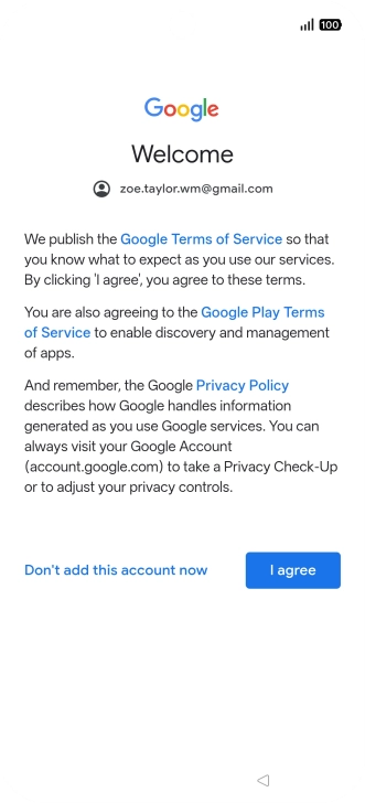 Press I agree and follow the instructions on the screen to select settings for your Google account.