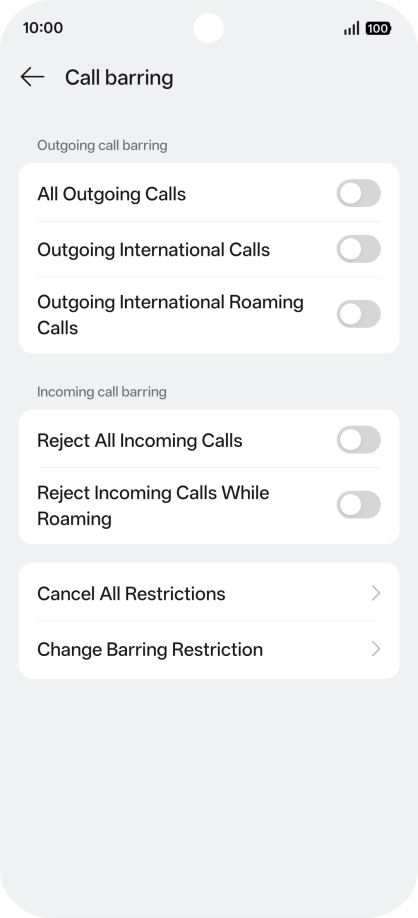 Press the indicator next to the required barring type to turn the function on or off. Press the indicator next to the required barring type to turn the function on or off.