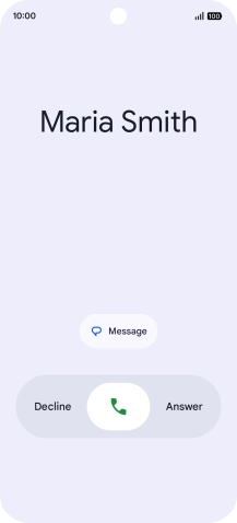 Press and drag the accept call icon right.