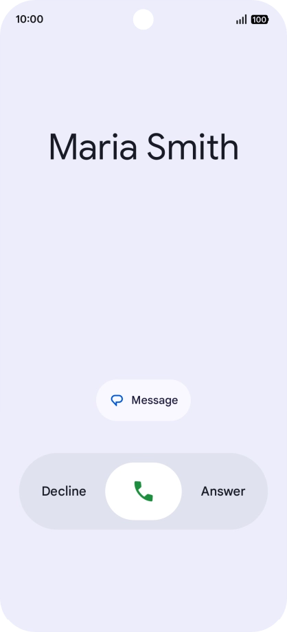 Press and drag the accept call icon right.