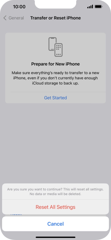 Press Reset All Settings. Wait a moment while the factory default settings are restored. Follow the instructions on the screen to set up your phone and prepare it for use.