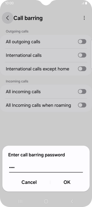 Key in your barring password and press OK. The default barring password is 0000.