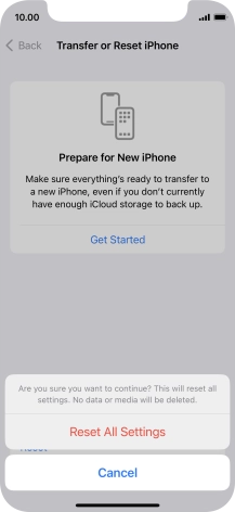 Press Reset All Settings. Wait a moment while the factory default settings are restored. Follow the instructions on the screen to set up your phone and prepare it for use.