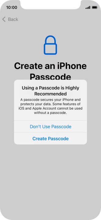 If you turn off the function, press Don't Use Passcode.