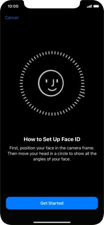 Press Get Started and follow the instructions on the screen to set up Face ID.