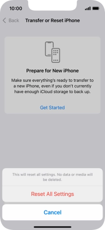 Press Reset All Settings. Wait a moment while the factory default settings are restored. Follow the instructions on the screen to set up your phone and prepare it for use.