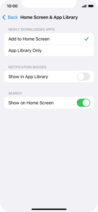 To add new downloaded apps to both the home screen and App Library, press Add to Home Screen.