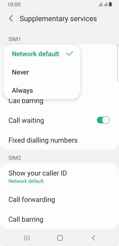 Press Always to turn on caller identification. Press Always to turn on caller identification.