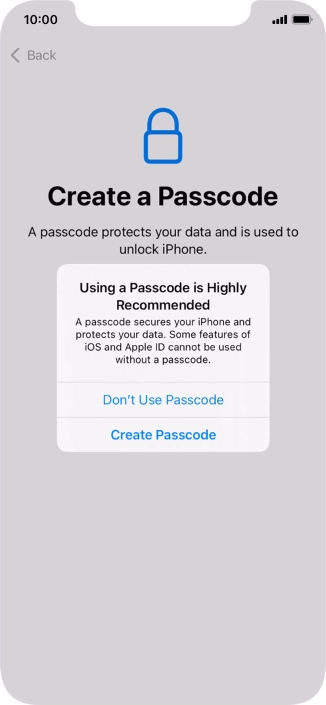 If you turn off the function, press Don't Use Passcode.