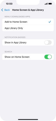 To add new downloaded apps to both the home screen and App Library, press Add to Home Screen.