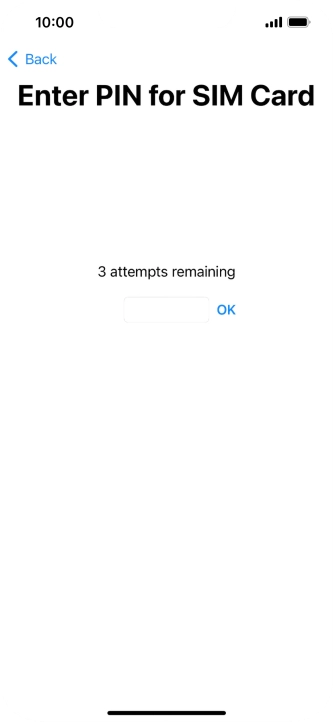 If your SIM is locked, key in your PIN and press OK.