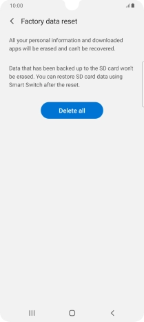 Press Delete all. Wait a moment while the factory default settings are restored. Follow the instructions on the screen to set up your phone and prepare it for use.