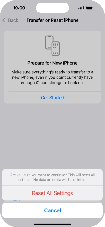Press Reset All Settings. Wait a moment while the factory default settings are restored. Follow the instructions on the screen to set up your phone and prepare it for use.