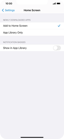 To add new downloaded apps to both the home screen and App Library, press Add to Home Screen.