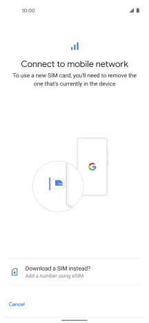 Press Download a SIM instead?. Press Download a SIM instead?.