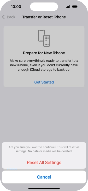 Press Reset All Settings. Wait a moment while the factory default settings are restored. Follow the instructions on the screen to set up your phone and prepare it for use.
