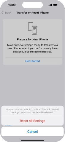 Press Reset All Settings. Wait a moment while the factory default settings are restored. Follow the instructions on the screen to set up your phone and prepare it for use. Press Reset All Settings. Wait a moment while the factory default settings are restored. Follow the instructions on the screen to set up your phone and prepare it for use.