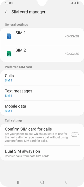 Press the required SIM. Press the required SIM.